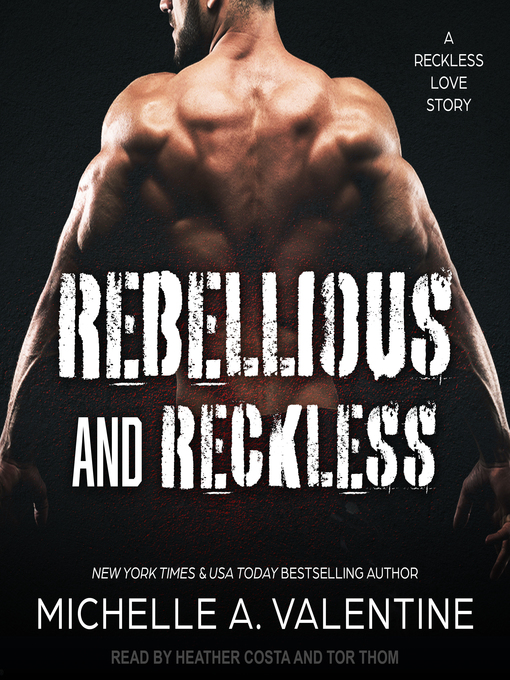 Title details for Rebellious and Reckless by Michelle A. Valentine - Available